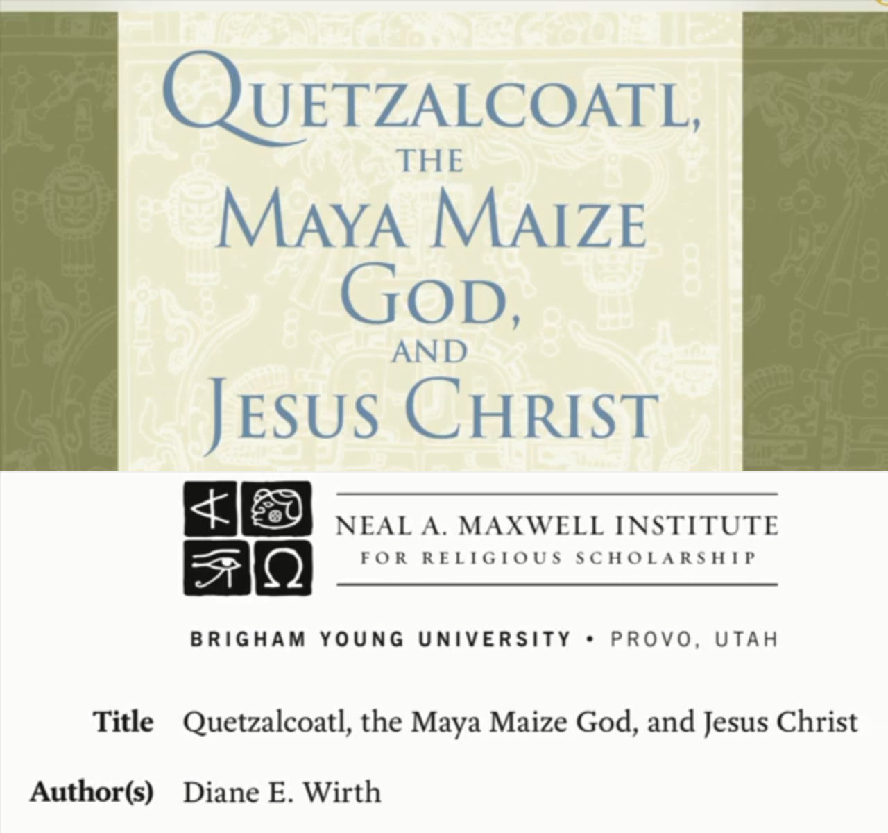Quetzalcoatl, the Maya Maize God, and Jesus Christ